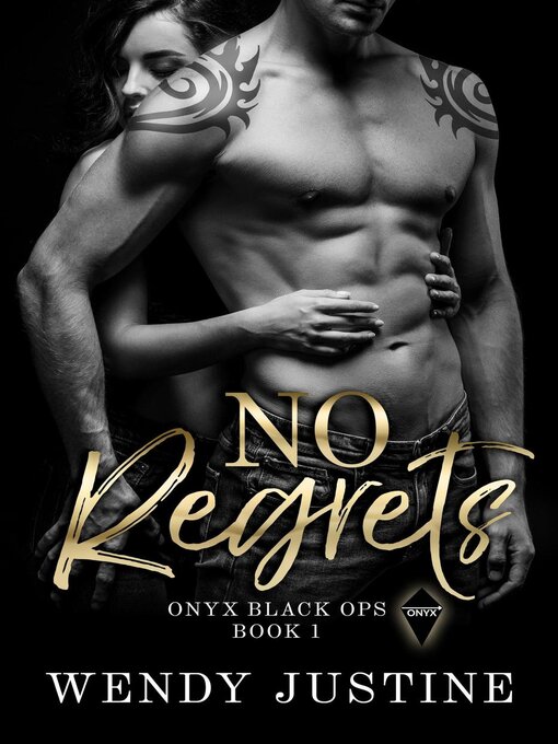 Title details for No Regrets by Wendy Justine - Available